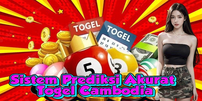 Sistem Prediksi Akurat Togel Cambodia