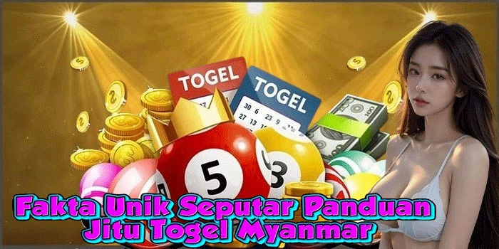 Fakta Unik Seputar Panduan Jitu Togel Myanmar